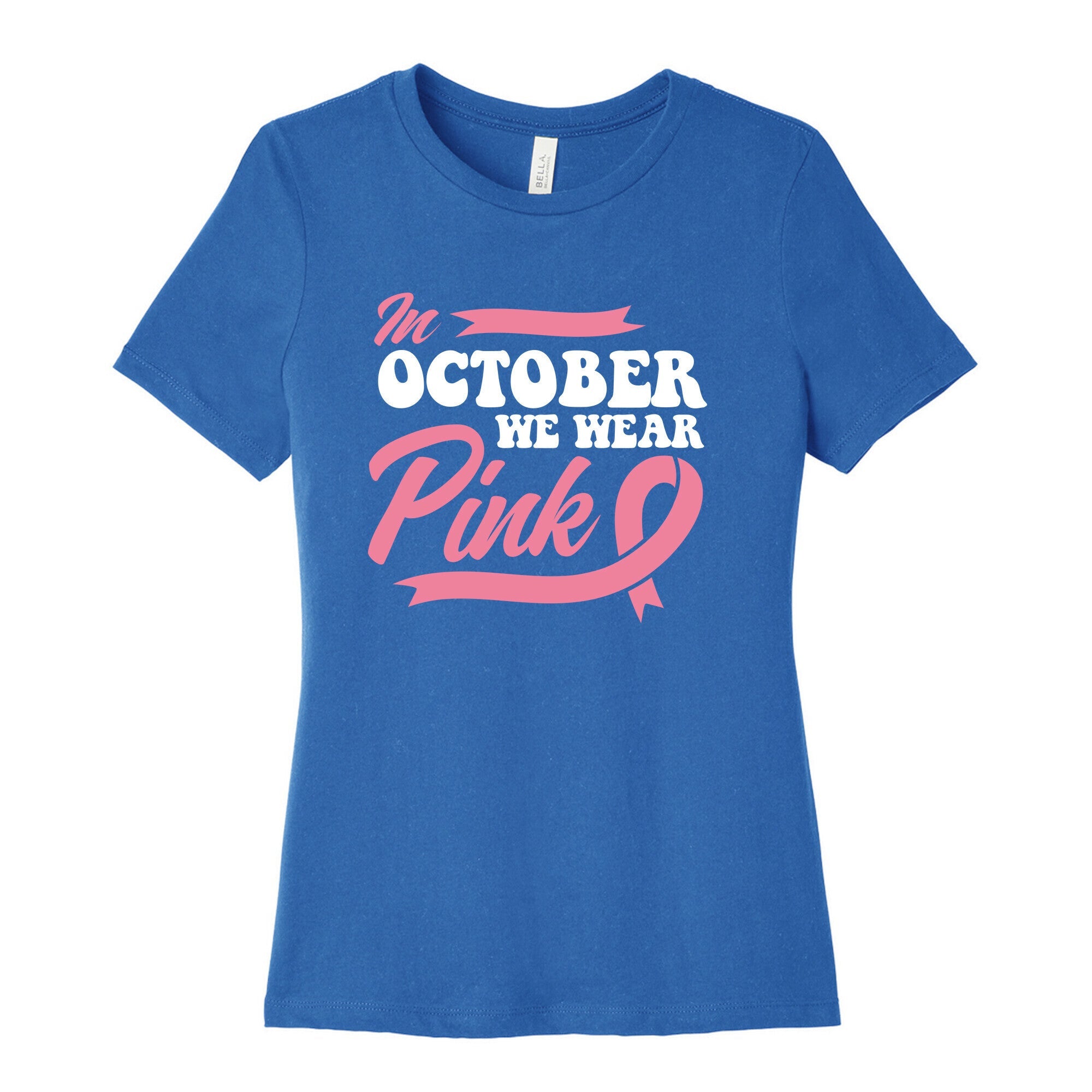October Pink Breast Cancer Awareness Womens Cotton Tee